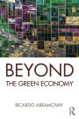 Beyond the Green Economy / Edition 1