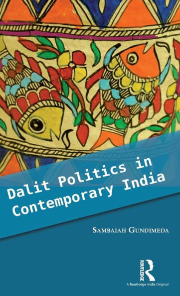 Dalit Politics in Contemporary India / Edition 1