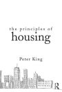 The Principles of Housing / Edition 1