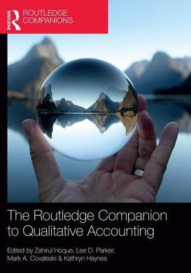 The Routledge Companion to Qualitative Accounting Research Methods / Edition 1