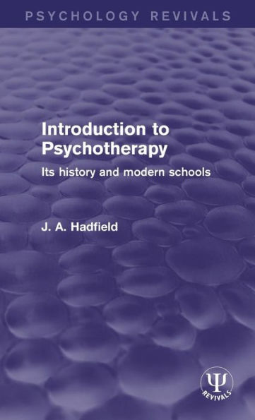 Introduction to Psychotherapy: Its History and Modern Schools / Edition 1