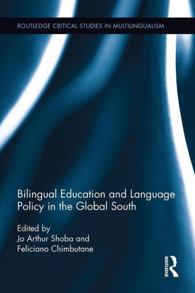 Bilingual Education and Language Policy the Global South