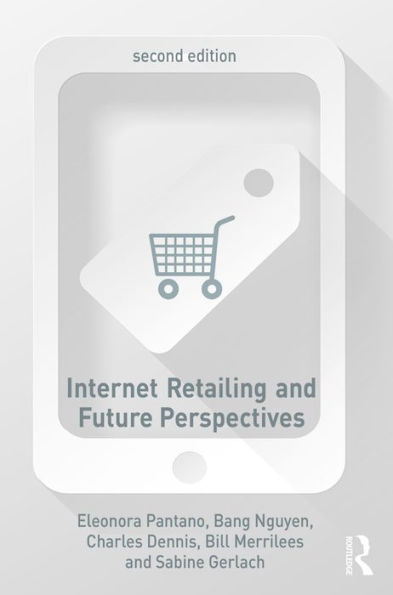 Internet Retailing and Future Perspectives / Edition 2