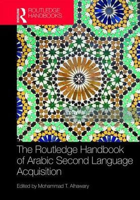 Routledge Handbook of Arabic Second Language Acquisition / Edition 1