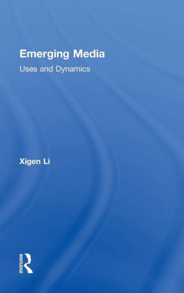 Emerging Media: Uses and Dynamics