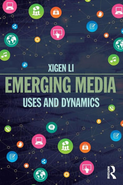 Emerging Media: Uses and Dynamics / Edition 1