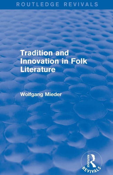 Tradition and Innovation in Folk Literature