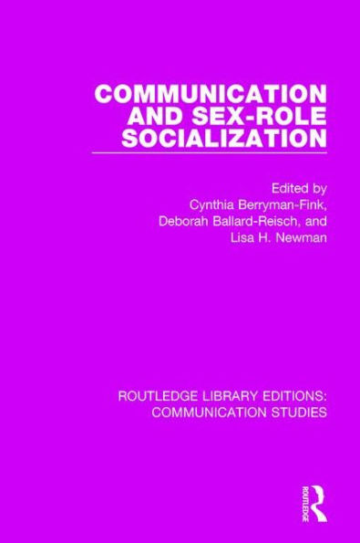 Communication and Sex-role Socialization / Edition 1