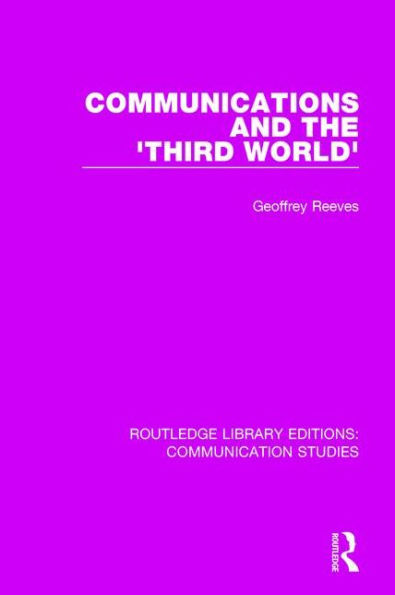 Communications and the 'Third World' / Edition 1