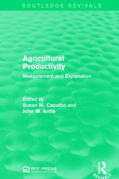 Agricultural Productivity: Measurement and Explanation