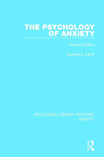 The Psychology of Anxiety: Second Edition