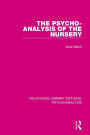 The Psycho-Analysis of the Nursery