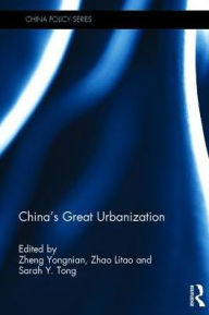 Title: China's Great Urbanization / Edition 1, Author: Zheng Yongnian