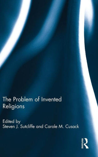 The Problem of Invented Religions / Edition 1