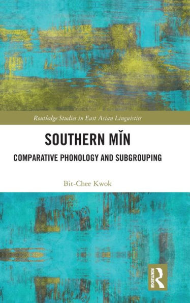 Southern Min: Comparative Phonology and Subgrouping / Edition 1