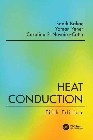 Heat Conduction, Fifth Edition / Edition 5