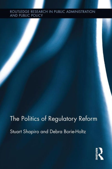 The Politics of Regulatory Reform