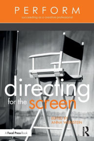 Title: Directing for the Screen / Edition 1, Author: Anna Weinstein