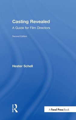 Casting Revealed: A Guide for Film Directors / Edition 2