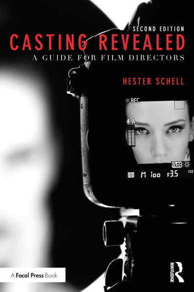 Casting Revealed: A Guide for Film Directors / Edition 2