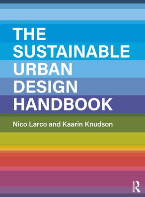 The Sustainable Urban Design Handbook