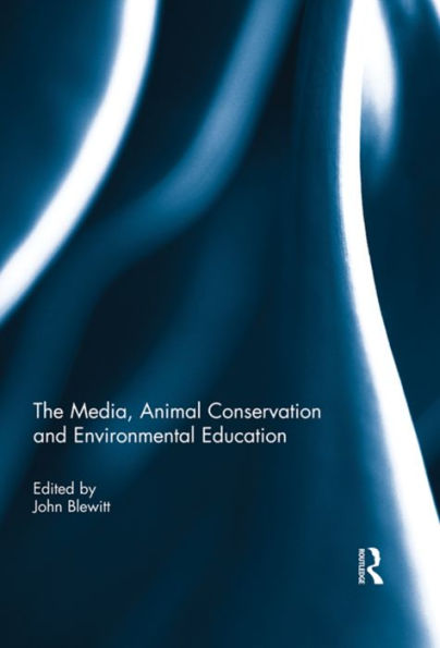 The Media, Animal Conservation and Environmental Education