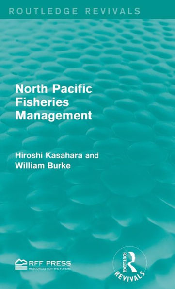 North Pacific Fisheries Management / Edition 1
