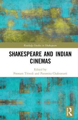 Shakespeare and Indian Cinemas: "Local Habitations" / Edition 1