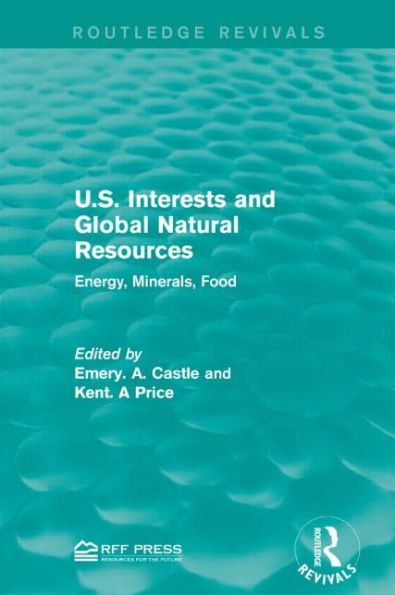 U.S. Interests and Global Natural Resources: Energy, Minerals, Food