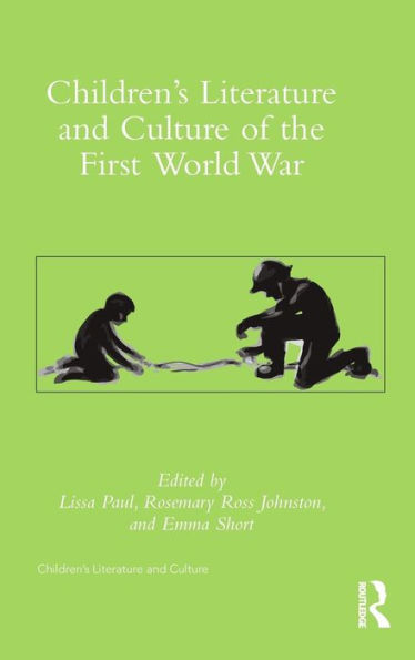 Children's Literature and Culture of the First World War / Edition 1