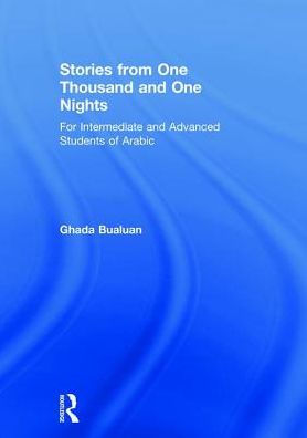 Stories from One Thousand and One Nights: For Intermediate and Advanced Students of Arabic / Edition 1