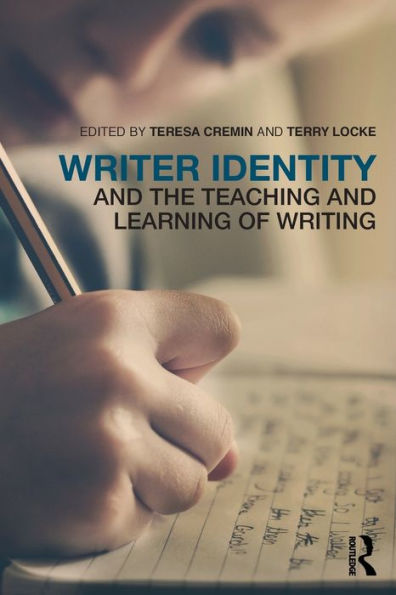 Writer Identity and the Teaching and Learning of Writing / Edition 1