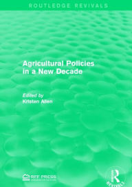 Title: Agricultural Policies in a New Decade, Author: Kristen Allen