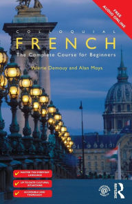 Title: Colloquial French: The Complete Course for Beginners, Author: Valérie Demouy