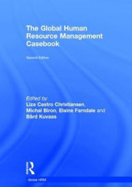 Title: The Global Human Resource Management Casebook / Edition 2, Author: Liza Castro Christiansen