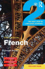 Colloquial French 2: The Next step in Language Learning