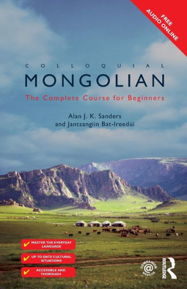 Colloquial Mongolian: The Complete Course for Beginners / Edition 1