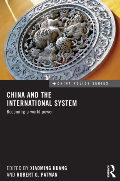 China and the International System: Becoming a World Power