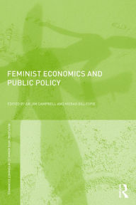 Title: Feminist Economics and Public Policy / Edition 1, Author: Jim Campbell