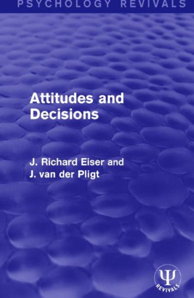 Attitudes and Decisions