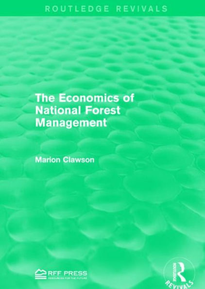 The Economics of National Forest Management