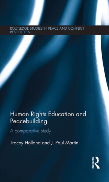 Human Rights Education and Peacebuilding: A comparative study