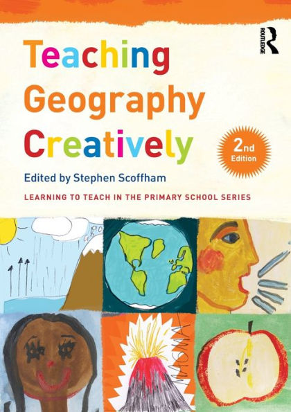 Teaching Geography Creatively / Edition 2