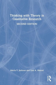 Title: Thinking with Theory in Qualitative Research, Author: Alecia Y. Jackson