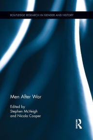 Title: Men After War, Author: Stephen McVeigh