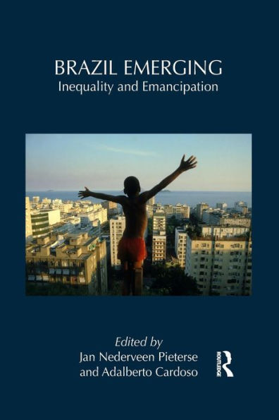 Brazil Emerging: Inequality and Emancipation