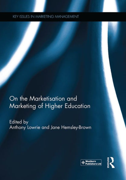On the Marketisation and Marketing of Higher Education