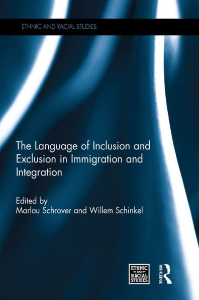 The Language of Inclusion and Exclusion Immigration Integration