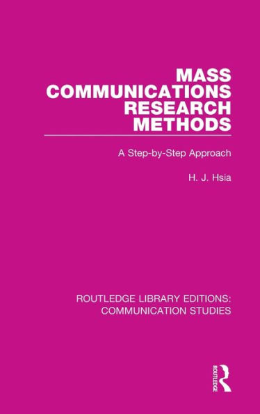 Mass Communications Research Methods: A Step-by-Step Approach / Edition 1
