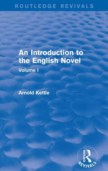 An Introduction to the English Novel: Volume I